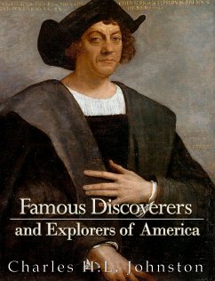 Famous Discoverers and Explorers of America (eBook, ePUB) - H.L. Johnston, Charles