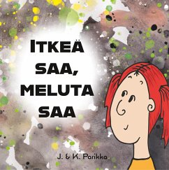 Cover Itkeä saa, meluta saa
