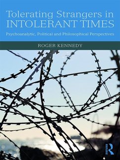 Tolerating Strangers in Intolerant Times (eBook, ePUB) - Kennedy, Roger