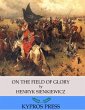 On the Field of Glory (eBook, ePUB) - Bild 1