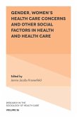 Gender, Women's Health Care Concerns and Other Social Factors in Health and Health Care (eBook, ePUB)