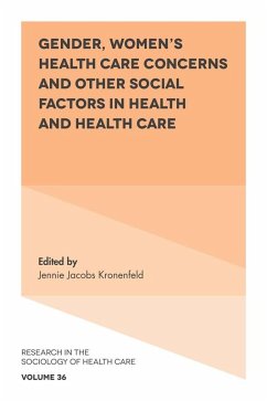 Cover Gender, Women's Health Care Concerns and Other Social Factors in Health and Health Care (eBook, ePUB)