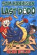 Sam Hannigan and the Last Dodo - Bild 1