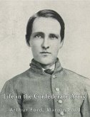 Life in the Confederate Army (eBook, ePUB)