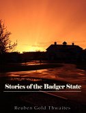 Stories of the Badger State (eBook, ePUB)