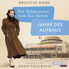 Jahre des Aufbaus / Die Schwestern vom Ku'damm Bd.1 (MP3-Download) - Riebe, Brigitte
