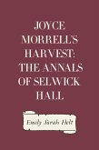 Joyce Morrell's Harvest: The Annals of Selwick Hall (eBook, ePUB)