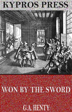 Won by the Sword: A Tale of the Thirty Years’ War (eBook, ePUB) - Henty, G.A.