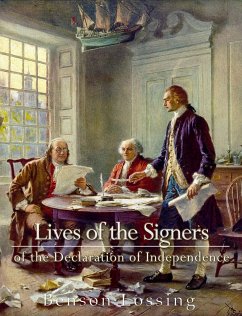 Lives of Signers of the Declaration of Independence (eBook, ePUB) - John Lossing, Benson