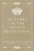 Lectures on the French Revolution (eBook, ePUB)