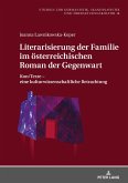 Literarisierung der Familie im oesterreichischen Roman der Gegenwart (eBook, ePUB)