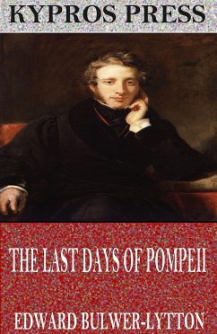 The Last Days of Pompeii (eBook, ePUB) - Bulwer-Lytton, Edward