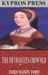 The Fifth Queen Crowned (eBook, ePUB) - Bild 1
