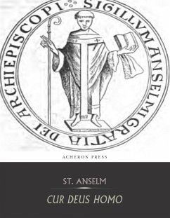Cur Deus Homo (eBook, ePUB) - Anselm, St.