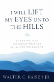 I Will Lift My Eyes Unto the Hills (eBook, ePUB)