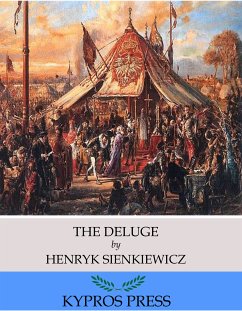 The Deluge (eBook, ePUB) - Sienkiewicz, Henryk