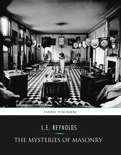 The Mysteries of Masonry (eBook, ePUB) - Reynolds, L.E.