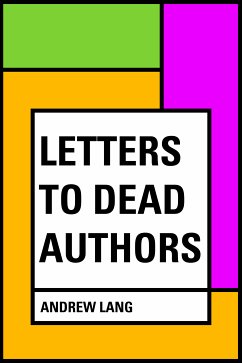 Letters to Dead Authors (eBook, ePUB) - Lang, Andrew