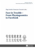 Face in Trouble - From Physiognomics to Facebook (eBook, ePUB)