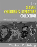 The Classic Children's Literature Collection (eBook, ePUB)
