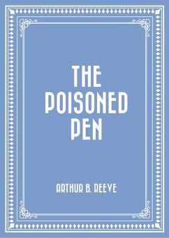 The Poisoned Pen (eBook, ePUB) - B. Reeve, Arthur