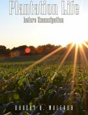 Plantation Life Before Emancipation (eBook, ePUB)