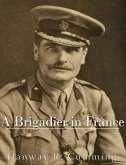 A Brigadier in France (eBook, ePUB)