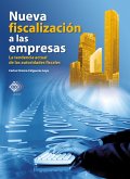 Nueva fiscalización a las empresas. La tendencia actual de las autoridades fiscales 2018 (eBook, ePUB)