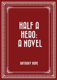 Half a Hero: A Novel (eBook, ePUB)
