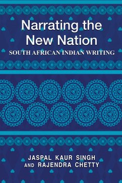 Narrating the New Nation (eBook, ePUB) - Singh, Jaspal K.; Chetty, Rajendra