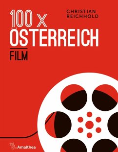 100 x Österreich: Film (eBook, ePUB) - Reichhold, Christian
