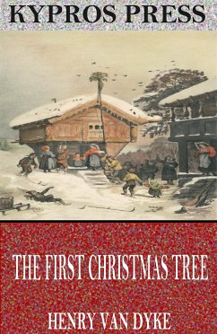 The First Christmas Tree (eBook, ePUB) - Van Dyke, Henry