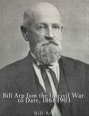 Bill Arp from the Uncivil War to Date, 1861-1903 (eBook, ePUB)