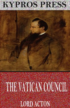 The Vatican Council (eBook, ePUB) - Acton, Lord