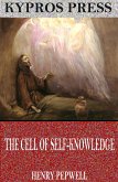 The Cell of Self-Knowledge: Seven Early English Mystical Treatises (eBook, ePUB)