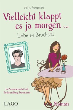 Vielleicht klappt es ja morgen (eBook, ePUB) - Summers, Mila