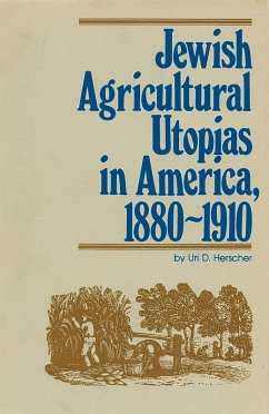 Jewish Agricultural Utopias in America, 1880-1910 (eBook, ePUB) - Herscher, Uri D.