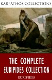 The Complete Euripides Collection (eBook, ePUB)