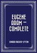 Eugene Aram - Complete (eBook, ePUB) - Bild 1
