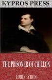 The Prisoner of Chillon (eBook, ePUB)