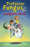 Professor Fungus en die onsigbare skurk (eBook, ePUB)