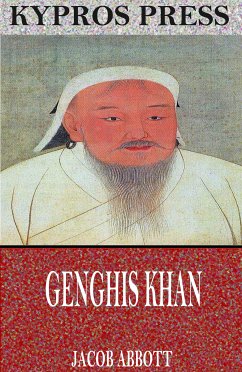 Genghis Khan (eBook, ePUB) - Abbott, Jacob