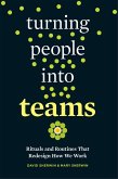 Turning People into Teams (eBook, ePUB)