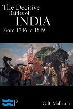 The Decisive Battles of India from 1746 to 1849 (eBook, ePUB) - Malleson, G.B.