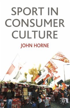 Sport In Consumer Culture (eBook, PDF) - Horne, John
