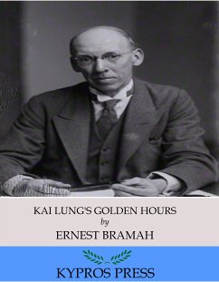 Kai Lung’s Golden Hours (eBook, ePUB) - Bramah, Ernest