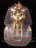 Tutankhamen : and the Discovery of His Tomb by the late Earl of Carnarvon and Mr. Howard Carter (eBook, ePUB)