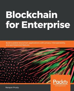 Blockchain for Enterprise (eBook, ePUB) - Narayan Prusty, Prusty
