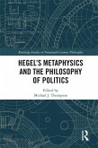 Hegel's Metaphysics and the Philosophy of Politics (eBook, PDF)