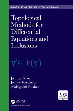 Topological Methods for Differential Equations and Inclusions (eBook, ePUB) - Graef, John R.; Henderson, Johnny; Ouahab, Abdelghani